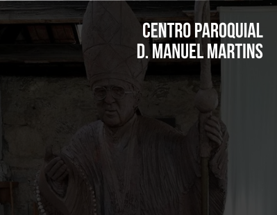 Centro Paroquial D. Manuel Martins